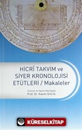 Hicri Takvim ve Siyer Kronolojisi Etütleri / Makaleler