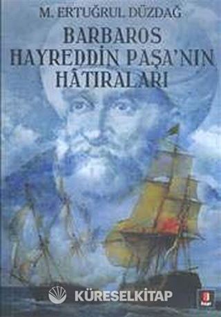 Barbaros Hayreddin Paşa'nın Hatıraları