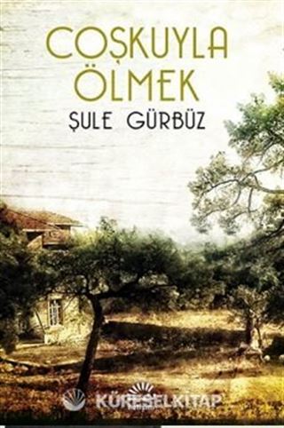 Coşkuyla Ölmek