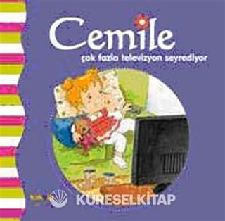 Cemile Çok Fazla Televizyon Seyrediyor