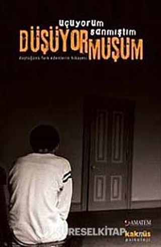 Uçuyorum Sanmıştım Düşüyormuşum