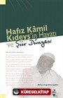 Hafız Kamil Kıdeys'in Hayatı ve Şiir Dünyası