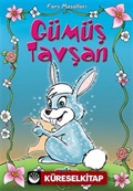 Gümüş Tavşan/Fars Masalları/Masal Klasikleri Dizisi