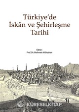 Türkiye'de İskan ve Şehirleşme Tarihi