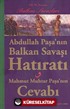 Abdullah Paşa'nın Balkan Savaşı Hatıratı