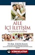 Aile İçi İletişim ve Çocuk Gelişimi