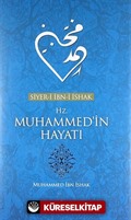 Siyer-i İbn-i İshak Hz. Muhammed'in Hayatı