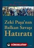 Zeki Paşa'nın Balkan Hatıratı