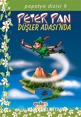 Peter Pan Düşler Adasında/Papatya Dizisi 9