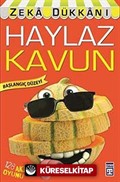 Haylaz Kavun / Zeka Dükkanı