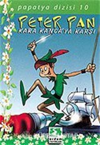 Peter Pan Kara Kancaya Karşı/Papatya Dizisi 10