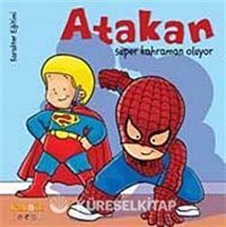 Atakan Süper Kahraman Oluyor