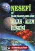 Nesefi ve İslam Filozoflarına Göre Allah-Alem İlişkisi