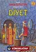 Diyet/Ömer Seyfettin/Resimli Çocuk Klasikleri Dizisi