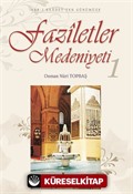 Faziletler Medeniyeti 1