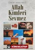 Kur'an-ı Kerim'e Göre Allah Kimleri Sevmez