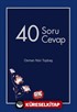 40 Soru 40 Cevap