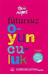 Fütursuz Oyunculuk