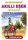 Akıllı Eşek (Kırgız Masalı)/Anayurttan Masallar/Resimli Çocuk Klasikleri Dizisi