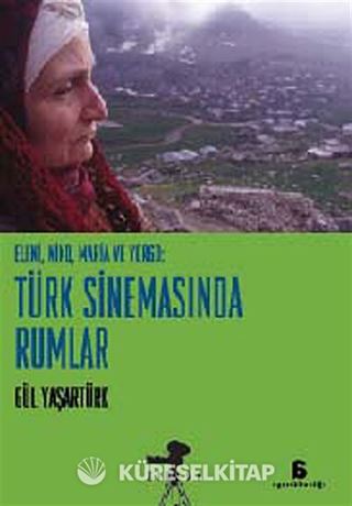 Eleni, Niko ve Yorgo: Türk Sinemasında Rumlar