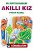 Akıllı Kız (Uygur Masalı)/Anayurttan Masallar/Resimli Çocuk Klasikleri Dizisi