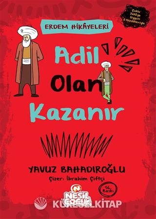Adil Olan Kazanır / Erdem Hikayeleri
