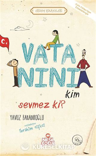 Vatanını Kim Sevmez ki! / Erdem Hikayeleri