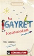 Ha Gayret, Başaracaksın! / Erdem Hikayeleri