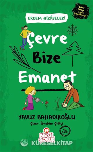 Çevre Bize Emanet / Erdem Hikayeleri