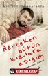 Acı Çeken Bütün Kızlara Aşığım