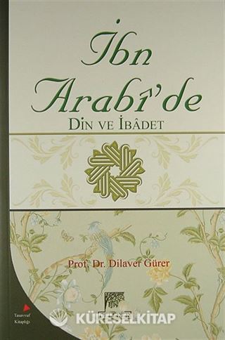 İbn Arabi'de Din ve İbadet