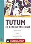 Tutum-En Değerli Varlığınız