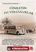 Cümleten İyi Yolculuklar