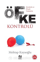 Sorularla ve Örnek Vakalarla Öfke Kontrolü