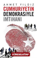 Cumhuriyetin Demokrasiyle İmtihanı