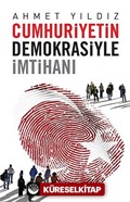 Cumhuriyetin Demokrasiyle İmtihanı