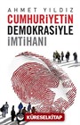 Cumhuriyetin Demokrasiyle İmtihanı