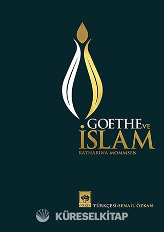 Goethe ve İslam (Ciltli)