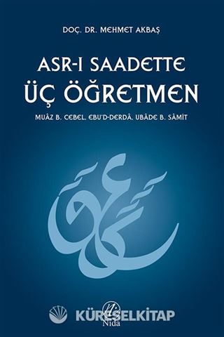 Asr-ı Saadette Üç Öğretmen