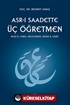 Asr-ı Saadette Üç Öğretmen