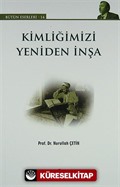 Kimliğimizi Yeniden İnşa