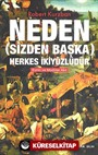 Neden (Sizden Başka) Herkes İkiyüzlüdür