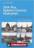 Türk-Rus İlişkileri Üzerine Makaleler