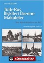 Türk-Rus İlişkileri Üzerine Makaleler