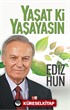 Yaşat ki Yaşayasın