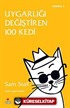 Uygarlığı Değiştiren 100 Kedi