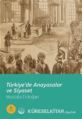 Türkiye'de Anayasalar ve Siyaset