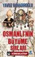 Osmanlı'nın Büyüme Sırları