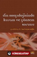 Din Sosyolojisinde Kuram ve Yöntem Sorunu