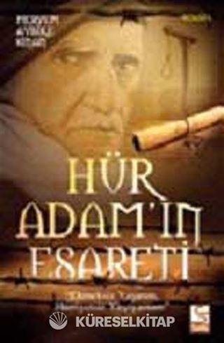 Hür Adam'ın Esareti